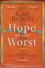 Hope for the Worst