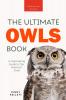 The Ultimate Owl Book for Kids