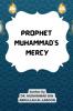 PROPHET MUHAMMAD'S MERCY