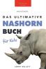 Nashörner: Das Große Nashornbuch Für Kinder: 100+ Nashorn Fakten, Fotos, Quiz Und Wortsucherätsel (Tierfaktenbücher Für Kinder) (German Edition)