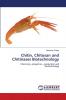 Chitin Chitosan and Chitinases Biotechnology