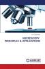 MICROSCOPY PRINCIPLES & APPLICATIONS