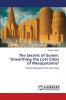 The Secrets of Sumer: Unearthing the Lost Cities of Mesopotamia