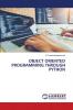 OBJECT ORIENTED PROGRAMMING THROUGH PYTHON