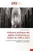 Influence politique des églises chrétiennes au Gabon de 1960 à 2023