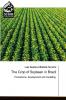The Crop of Soybean in Brazil