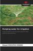 Pumping water for irrigation