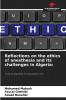 Reflections on the ethics of anesthesia and its challenges in Algeria: