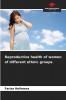 Reproductive health of women of different ethnic groups
