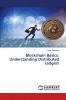 Blockchain Basics: Understanding Distributed Ledgers