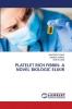 PLATELET RICH FIBRIN- A NOVEL BIOLOGIC ELIXIR