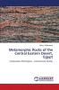 Metamorphic Rocks of the Central Eastern Desert Egypt