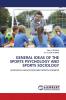 GENERAL IDEAS OF THE SPORTS PSYCHOLOGY AND SPORTS SOCIOLOGY