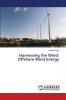 Harnessing the Wind: Offshore Wind Energy