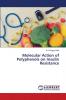 Molecular Action of Polyphenols on Insulin Resistance