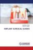 IMPLANT SURGICAL GUIDES