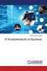 IT Fundamentals in Business