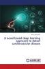 A novel based deep learning approach to detect cardiovascular disease