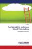 Sustainability in Green Cloud Computing