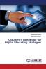 A Student's Handbook for Digital Marketing Strategies