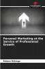 Personal Marketing at the Service of Professional Growth