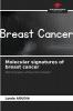 Molecular signatures of breast cancer
