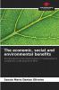 The economic social and environmental benefits
