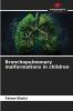 Bronchopulmonary malformations in children