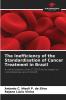 The Inefficiency of the Standardisation of Cancer Treatment in Brazil