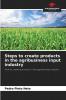 Steps to create products in the agribusiness input industry