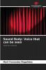 Sound Body: Voice that can be seen