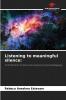 Listening to meaningful silence: