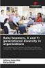 Baby boomers X and Y: generational diversity in organizations