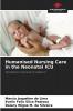 Humanised Nursing Care in the Neonatal ICU