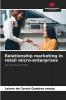 Relationship marketing in retail micro-enterprises
