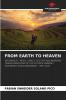 FROM EARTH TO HEAVEN