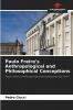 Paulo Freire's Anthropological and Philosophical Conceptions