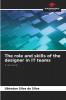 The role and skills of the designer in IT teams