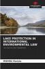 LAKE PROTECTION IN INTERNATIONAL ENVIRONMENTAL LAW