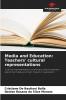 Media and Education: Teachers' cultural representations