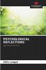 PSYCHOLOGICAL REFLECTIONS