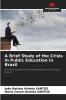 A Brief Study of the Crisis in Public Education in Brazil
