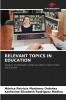 RELEVANT TOPICS IN EDUCATION