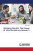 Bridging Worlds: The Power of Interdisciplinary Research