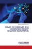 COVID-19 PANDEMIC RISK COMMUNICATION BY NIGERIAN NEWSPAPERS