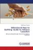 Behavioural Keys to Quitting: Guide to Tobacco Cessation