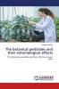 The botanical pesticides and their entomological effects