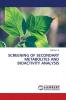 SCREENING OF SECONDARY METABOLITES AND BIOACTIVITY ANALYSIS