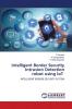 Intelligent Border Security Intrusion Detection robot using IoT