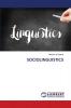 SOCIOLINGUISTICS